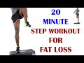 20 Minute Step Workout for Fat Loss/ Fat Burning Step Workout