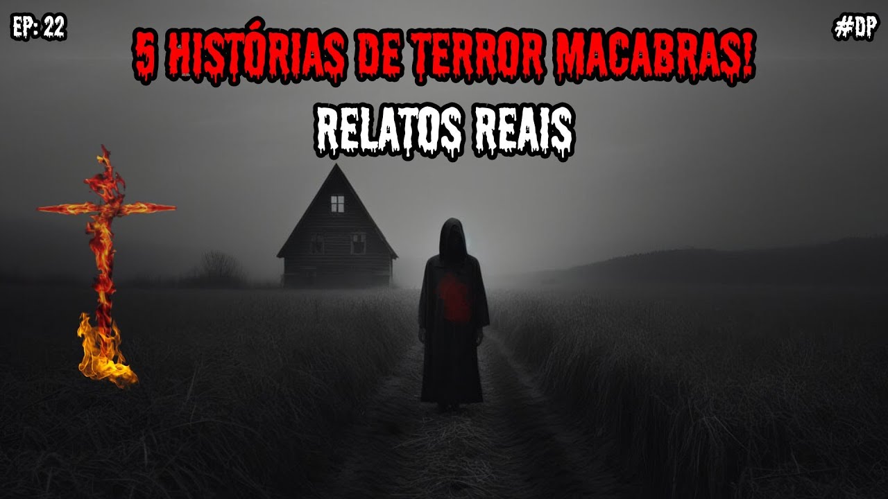 5 HISTÓRIAS DE TERROR MACABRAS - RELATOS REAIS | EP.22 #dp