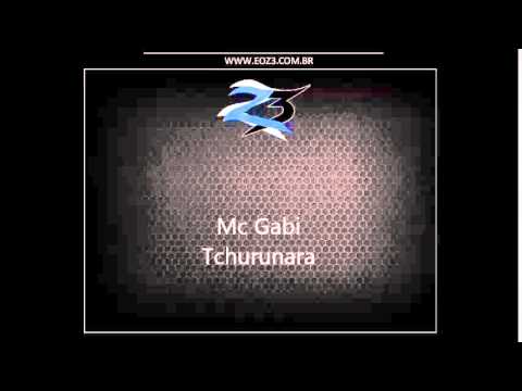 Mc Gabi - Tchurunara [DJS CR DA CDA E DIOGO]