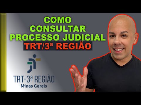 COMO CONSULTAR PROCESSO DO TRT 3ª REGIÃO - MINAS GERAIS