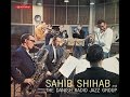 Sahib Shihab and the Danish Radio Jazz Group 1. Di-Da 2. Dance of the Fakowees