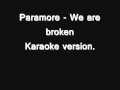 Paramore - We are broken (Karaoke/Instrumental ...