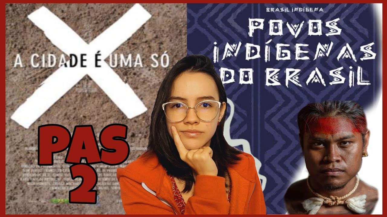 A CIDADE É UMA SÓ E POVOS INDIGENAS DO BRASIL| Obras para o PAS 2
