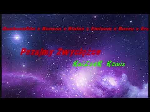Quebonafide x Bonson x Białas x Eminem x Buszu x Ero - Poznajmy Zwycięzce (RaiZzeR Remix)