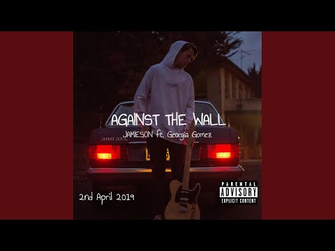 Against the Wall (feat. Georgia Gomez)