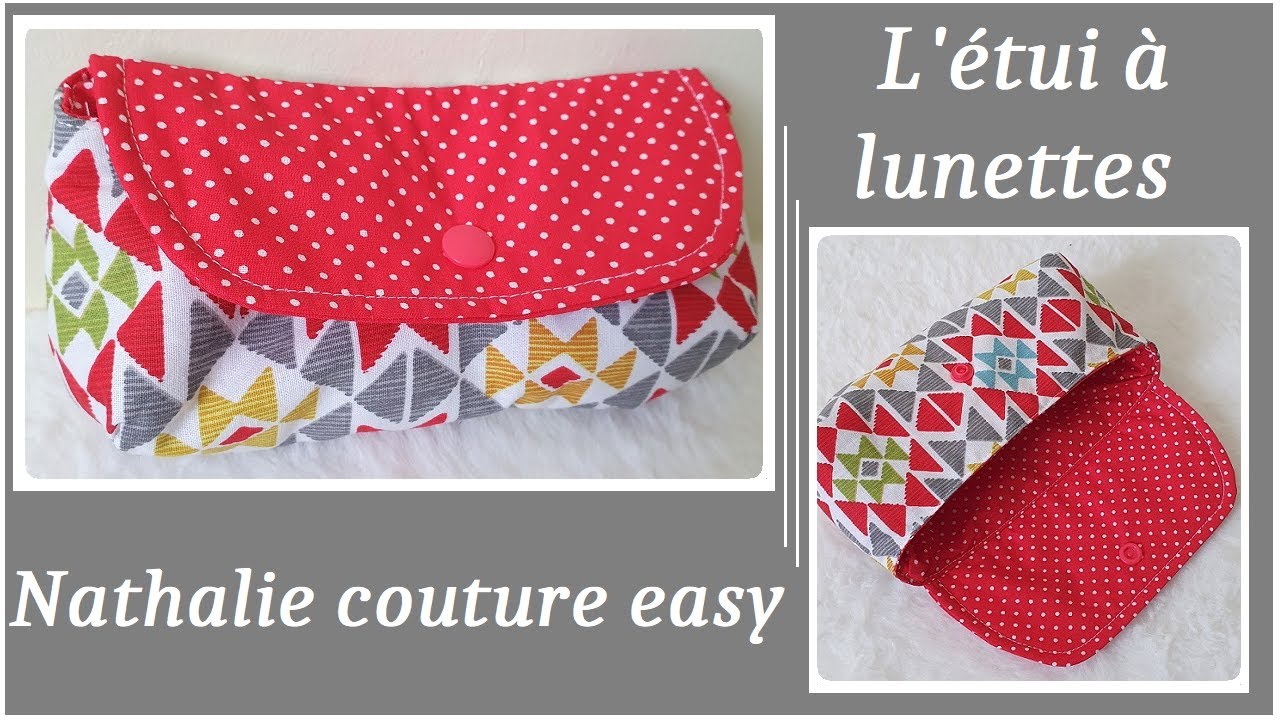 L' étui à lunettes /patron PDF gratuit / Nathalie couture easy/ gros plan