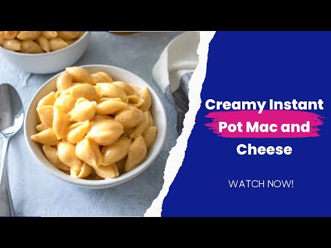 Instant Pot Creamy Mac and Cheese | FUELING A SOUTHERN SOUL