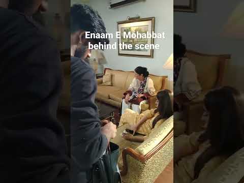 Enaam E Mohabbat behind the scene