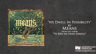 Means - We Dwell In Possibility