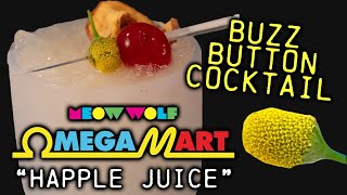 I Grew Buzz Buttons to make Omega Mart's Happle Juice