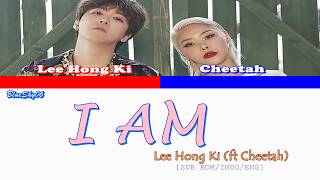 Lee Hong Ki “FT아일랜드”   (ft Cheetah) - ‘I AM’ LYRICS [Color Coded SUB ROM/INDO/ENG]