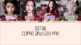 SISTAR - Come And Get Me (끈) [Eng/Rom/Han] Picture + Color Coded Lyrics