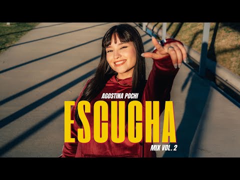 Escucha Mix Vol. 2 - Agostina Pochi (Prod by. Kega FLP)