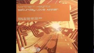Northern Heightz - Saturday Love Affair (Friday Night Posse Remix) [2005]