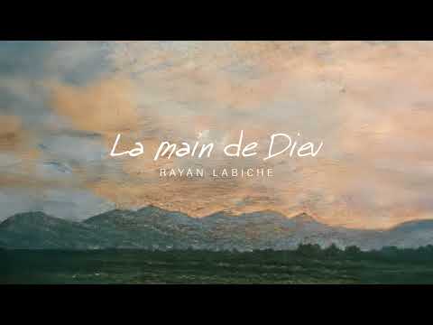 La main de Dieu - Rayan Labiche (Lyrics video)