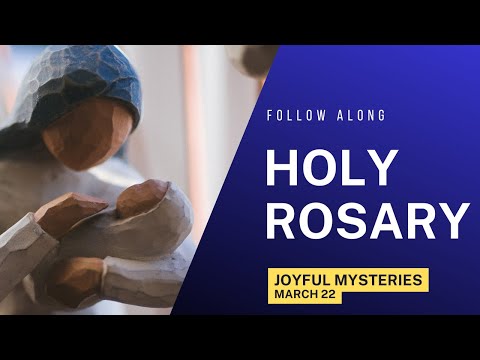 Saturday's Rosary -- JOYFUL Mysteries 💙 Follow Along Rosary (March 22)