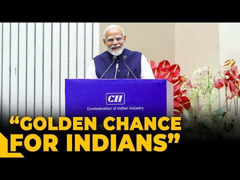 Global investors looking at India, don’t miss this ‘golden chance’ says PM Modi