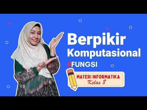 FUNGSI | Bab Berpikir Komputasional | Materi Informatika SMP kelas 8 | Fase D