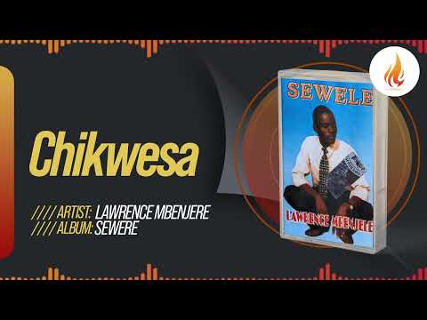 Lawrence Mbenjere - Chikwesa