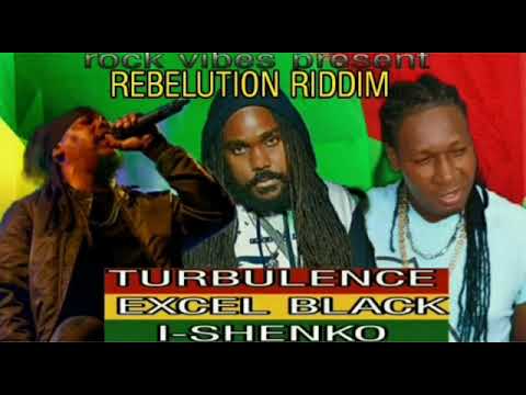 EXCEL BLACK ~ with TURBULENCE & I-SHENKO .. (Official Audio for Rebelution Riddim)