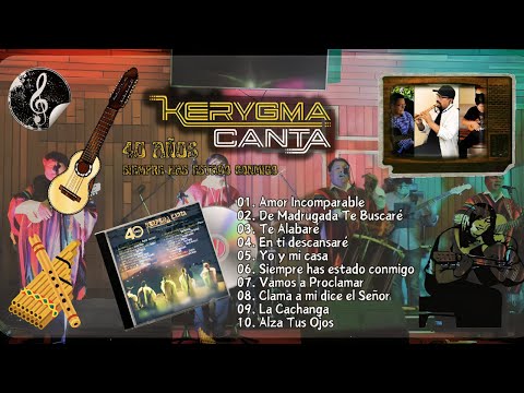 1 HORA DE ALABANZA FOLKLORICA - Kerygma Canta (CD Completo) 40 AÑOS Siempre Has Estado Conmigo