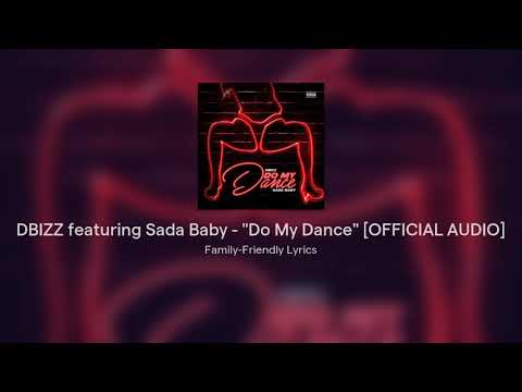 DBIZZ featuring Sada Baby - "Do My Dance" [OFFICIAL AUDIO]