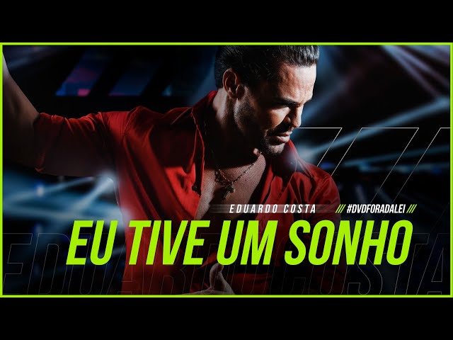 Download EU TIVE UM SONHO - Eduardo Costa