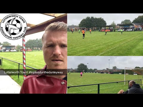 HERE WE GO AGAIN: Lutterworth Town!