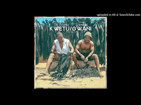 Jorge Da Eugénia Feat.  Estevão Sambiki – KWETU/OWANI Audio Music
