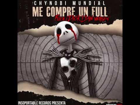Chynobi Mundial - Me Compre Un Full (Fuck JackLyan Version) (Prod. By Chynobi Mundial)