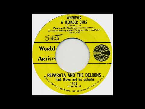 Whenever A Teenager Cries - Reparata & The Delrons