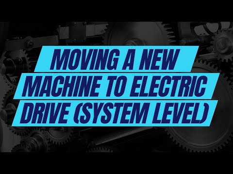 Panel: Moving a New Machine to Electric Drive (System Level)