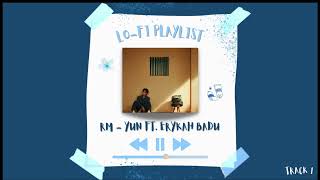 Download lagu [lofi] RM -  Yun ft. Erykah Badu (Tiny Desk Ver.) | Chill/Study/Sleep mp3