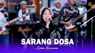 Download lagu SARANG DOSA - ICHA KISWARA - OM SAVANA SAKJOSE - DHEHAN PRO AUDIO mp3 Download lagu SARANG DOSA - ICHA KISWARA - OM SAVANA SAKJOSE - DHEHAN PRO AUDIO mp3