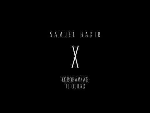Samuel Bakir - Korohamnag 'Te Quiero' (Official Audio) Suryoyo