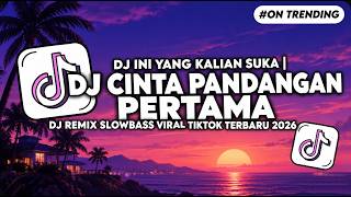Download lagu Dj ini Yang Kalian Suka | Dj Cinta Pandangan Pertama | Dj Remix Slowbass Viral Tiktok Terbaru 2026 mp3 Download lagu Dj ini Yang Kalian Suka | Dj Cinta Pandangan Pertama | Dj Remix Slowbass Viral Tiktok Terbaru 2026 mp3