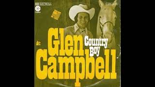 COUNTRY BOY (YOU&#39;VE GOT YOUR FEET IN L.A.) GLEN CAMPBELL (2024 MIX)