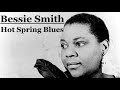 Bessie Smith- Hot Spring Blues