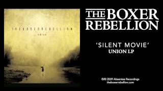 The Boxer Rebellion - Silent Movie (Union LP)