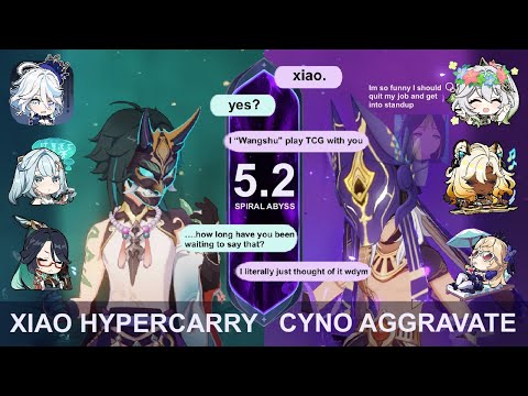 🐥C1 Xiao Hypercarry  ⚖️C0 Cyno Aggravate | 5.2 Spiral Abyss | Genshin Impact