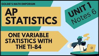 AP Statistics Exploring One Variable Data – One Variable Statistics with the TI-84