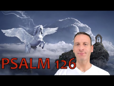 Psalm Chapter 126 Summary and What God Wants From Us