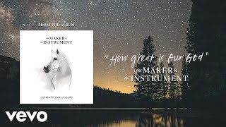 How Great Is Our God (Audio)