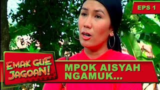 Download lagu Emak Aisyah Unjuk Kekuatan - Emak Gue Jagoan Eps 1 Part 2 mp3