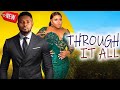 Through It All (NEW RELEASED)- Ruth Kadiri & Maurice Sam 2024 Movie