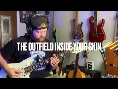 Inside Your Skin - The Outfield