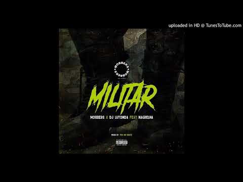 Mobbers x Dj Lutonda - Militar Feat Nagrelha (Prod by Teo no Beat)