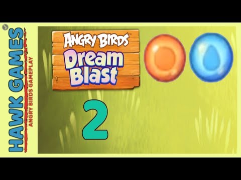 Angry Birds Dream Blast Level 2 - Walkthrough, No Boosters
