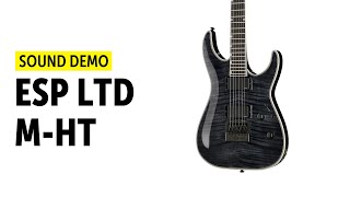 Video thumbnail for ESP LTD MH 1000 ET - Sound Demo (no talking) by Guitar Bonedo