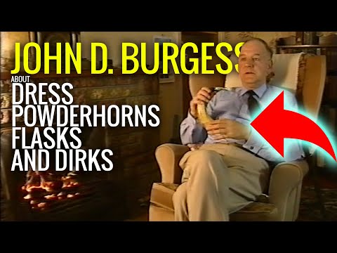 John D. Burgess about Dress, Powderhorns, Flasks and Dirks